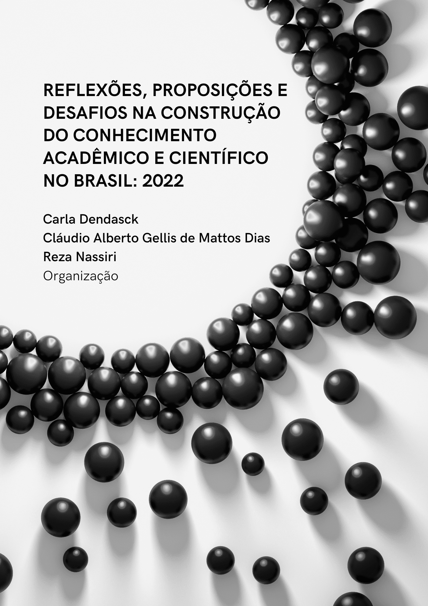Reflexões, Proposições e Desafios na Construção do Conhecimento Acadêmico e Científico no Brasil: 2022