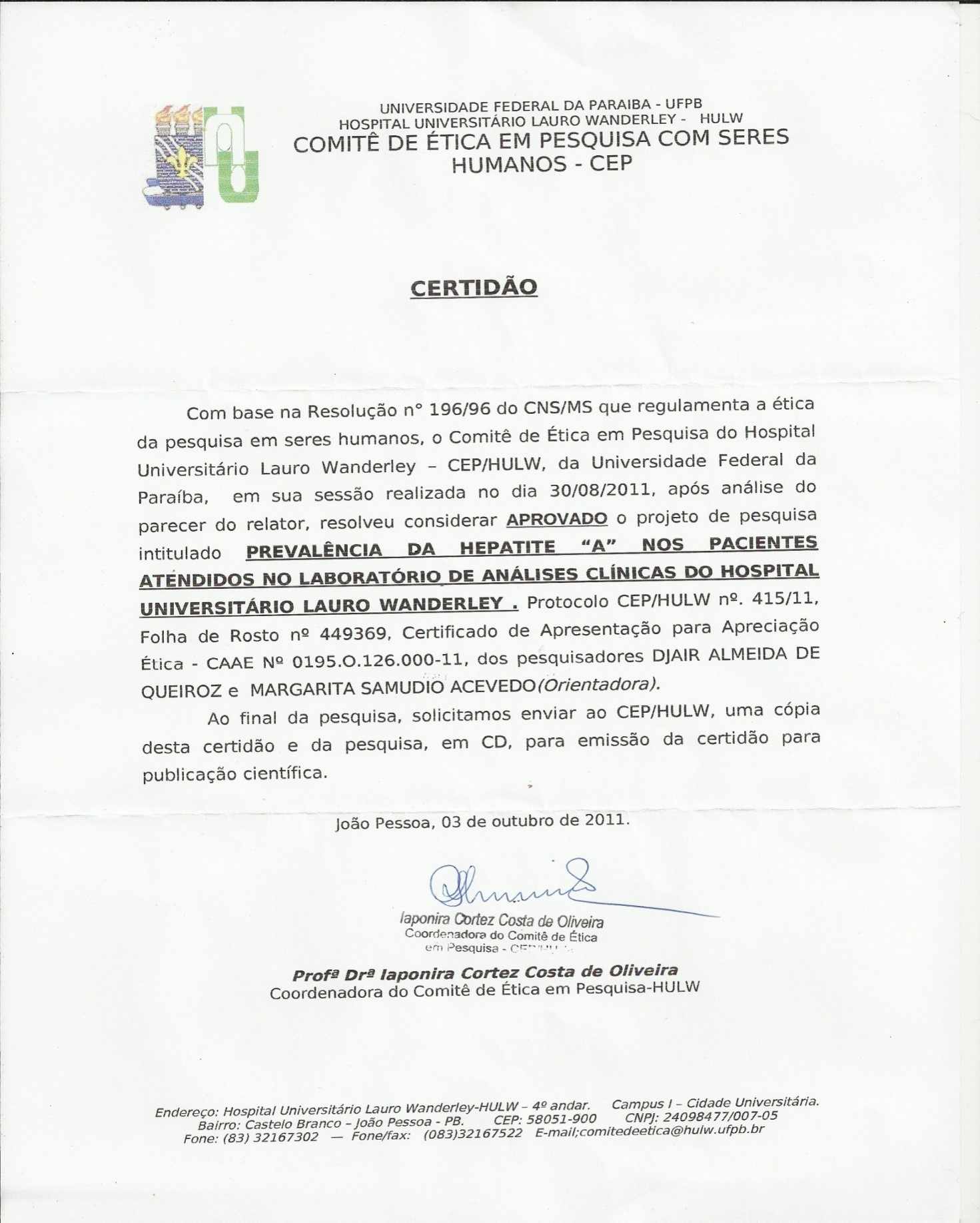 Apêndice A- CERTIDÃO - Comitê de Ética em Pesquisa com seres Humanos - CEP